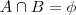 A\cap B=\phi