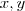 x ,y