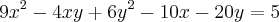 9{x}^{2} - 4xy + 6{y}^{2} - 10x - 20y = 5 9{x}^{2} - 4xy + 6{y}^{2} - 10x - 20y = 5