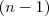 (n-1)