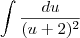 \int \frac{du}{(u+2)^2}