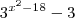 {3}^{{x}^{2}-18} -3 {3}^{{x}^{2}-18} -3