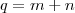 q = m+n q = m+n