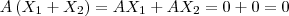 A\left(X_1+X_2\right) = AX_1+AX_2 = 0 + 0 = 0