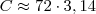 C \approx 72 \cdot 3,14