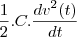 \frac{1}{2}.C.\frac{d{v}^{2}(t)}{dt} \frac{1}{2}.C.\frac{d{v}^{2}(t)}{dt}