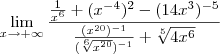 \lim_{x\to +\infty}\frac{\frac{1}{x^6}+(x^{-4})^2-(14x^3)^{-5}}{\frac{(x^{20})^{-1}}{(\sqrt[6]{x^{20}})^{-1}}+\sqrt[5]{4x^6}}