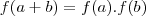 f(a+b) = f(a).f(b)