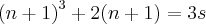 {(n+1)}^{3}+2(n+1)=3s {(n+1)}^{3}+2(n+1)=3s