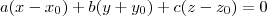 a(x-x_{0})+b(y+y_{0})+c(z-z_{0})=0