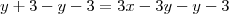 \\y+3-y-3=3x-3y-y-3\\ \\y+3-y-3=3x-3y-y-3\\