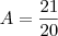 A=\frac{21}{20}