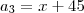 a_3 = x + 45