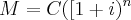 M=C([1+i})^{n}