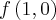 f\left(1,0 \right)