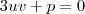 3uv+ p = 0 3uv+ p = 0