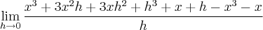 \lim_{h\rightarrow0}\frac{{x}^{3}+3{x}^{2}h+3x{h}^{2}+{h}^{3}+x+h-{x}^{3}-x}{h}