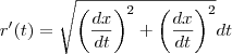 r'(t)=\sqrt{\left(\frac{dx}{dt}\right)^2+\left(\frac{dx}{dt}\right)^2}dt r'(t)=\sqrt{\left(\frac{dx}{dt}\right)^2+\left(\frac{dx}{dt}\right)^2}dt