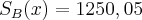 {S}_{B}(x) = 1250,05