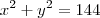 x^2+y^2=144