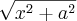 \sqrt[]{{x}^{2}+{a}^{2}}
