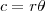 c = r\theta