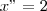 x"=2