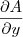 \frac{\partial A}{\partial y}