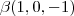 \beta (1,0,-1)