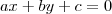 ax+by+c=0 ax+by+c=0