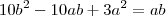 10b^2-10ab+3a^2=ab