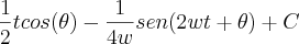\frac{1}{2}tcos(\theta)-\frac{1}{4w}sen(2wt + \theta)+ C