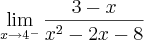 \lim_{x\rightarrow4^-}\frac{3-x}{x^2-2x-8}