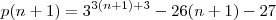 p(n+1)=3^{3(n+1)+3}-26(n+1)-27