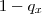 1-q_x 1-q_x