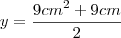 y=\frac{{9cm}^{2}+9cm}{2}