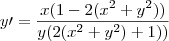 y\prime = \frac{x(1 - 2({x}^{2} + {y}^{2}))}{y(2({x}^{2} + {y}^{2})+1))} y\prime = \frac{x(1 - 2({x}^{2} + {y}^{2}))}{y(2({x}^{2} + {y}^{2})+1))}