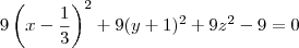 9\left(x - \frac{1}{3}\right)^2 + 9(y + 1)^2 + 9z^2 - 9 =0