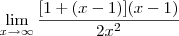 \lim_{x\to\infty} \frac{[1 + (x-1)](x-1)}{2x^2}
