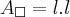 \B{A}_{\Box}= l.l