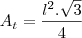 A_t=\frac{l^2.\sqrt{3}}{4}