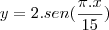 y=2.sen(\frac{\pi.x}{15})