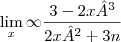 \lim_{x}\infty\frac{3-2x³}{2x²+3n}