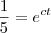 \frac{1}{5}={e}^{ct}