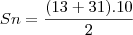 Sn=\frac{(13+31).10}{2}