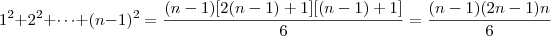 1^2 + 2^2 + \cdots + (n-1)^2 = \frac{(n-1)[2(n-1)+1][(n-1)+1]}{6} = \frac{(n-1)(2n-1)n}{6}