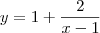 y=1+\frac{2}{x-1}