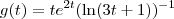 g(t) = t e^{2t} (\ln (3t+1))^{-1}