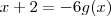 x+2 = -6g(x)