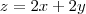 z = 2x + 2y
